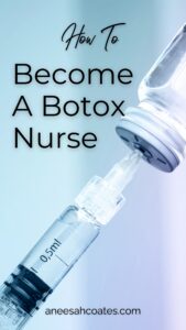 how to become a botox nurse